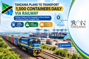Tanzania Targets 1,500 Daily Rail Containers